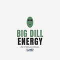 Big Dill Energy Funny Pickle T-Shirt | Sunglasses Pickle Tee