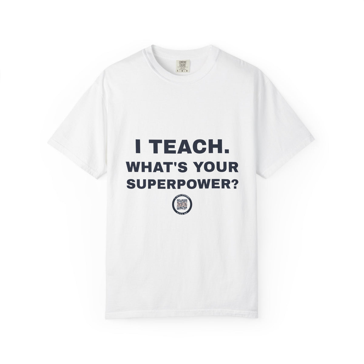 Teacher — I teach, what's your superpower