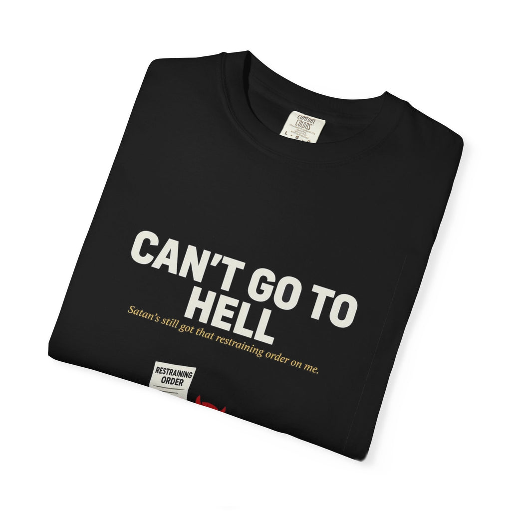 Can't Go To Hell (Satan's Restraining Order)
