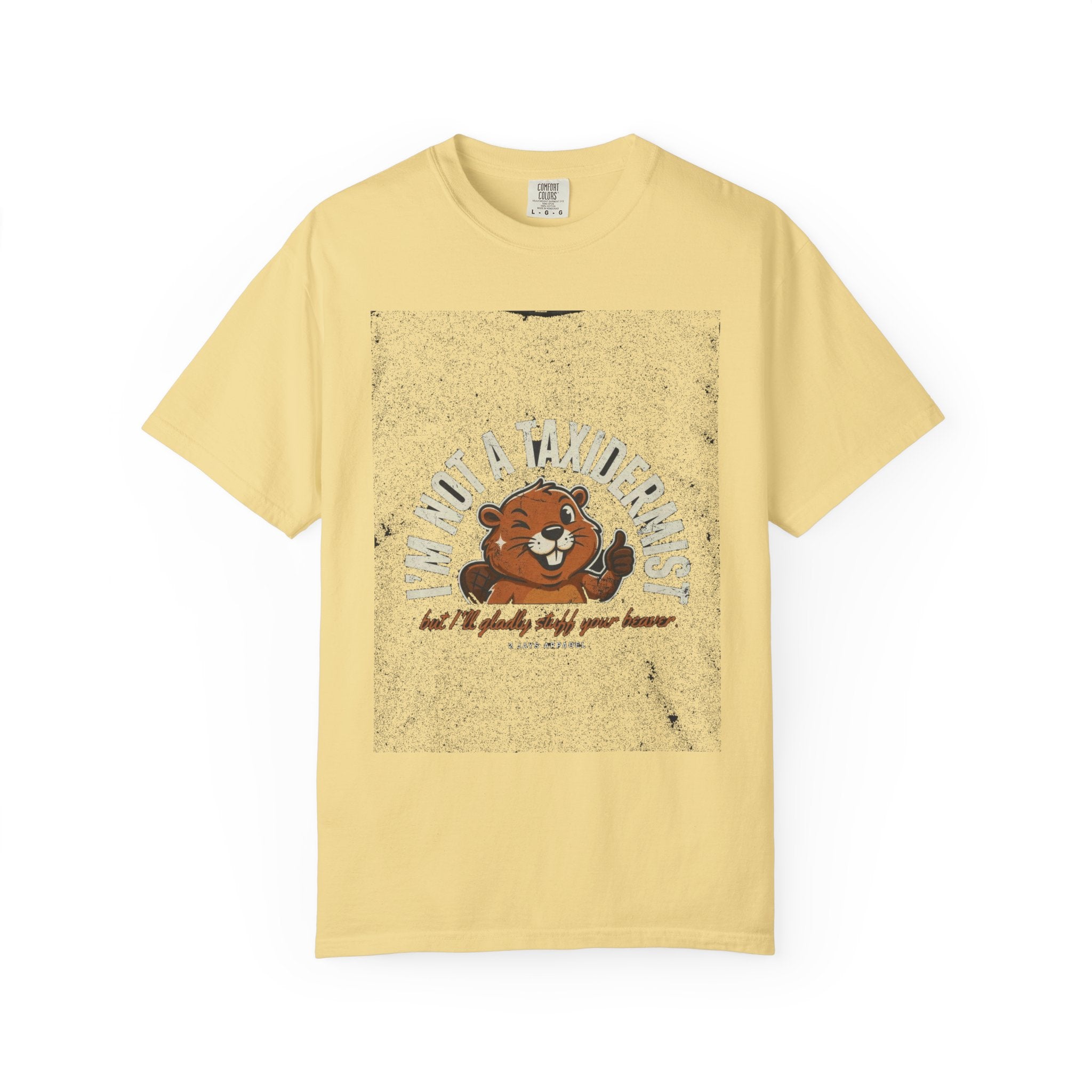 🔞 I'm Not A Taxidermist (Stuff Your Beaver)