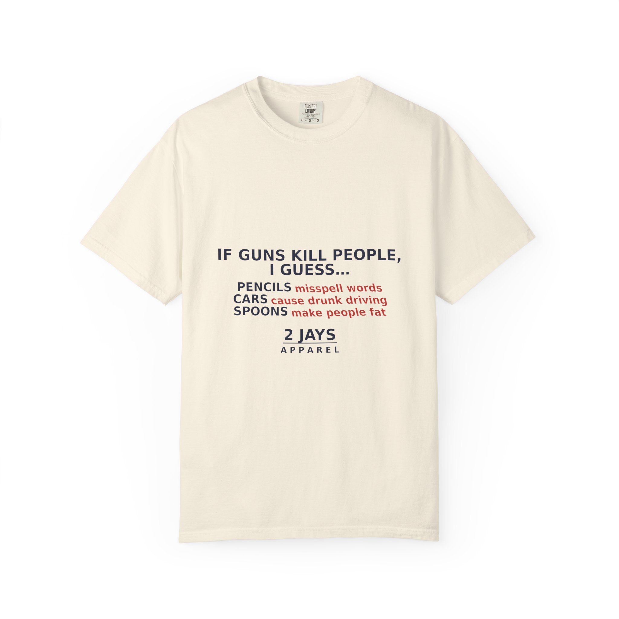 If Guns Kill People, I Guess... — Funny 2A Gun Rights T-Shirt