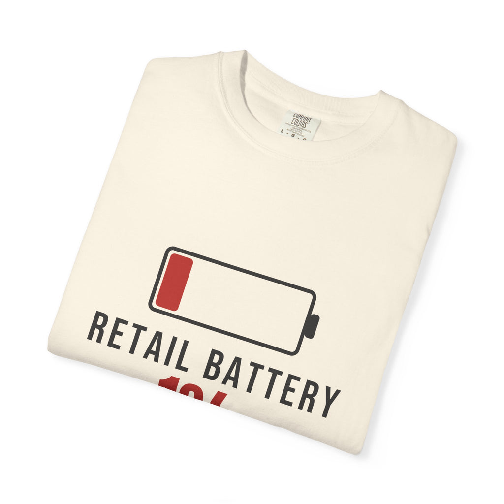 Retail Battery Funny T-Shirt | Soft Unisex Tee | Sarcastic Gift
