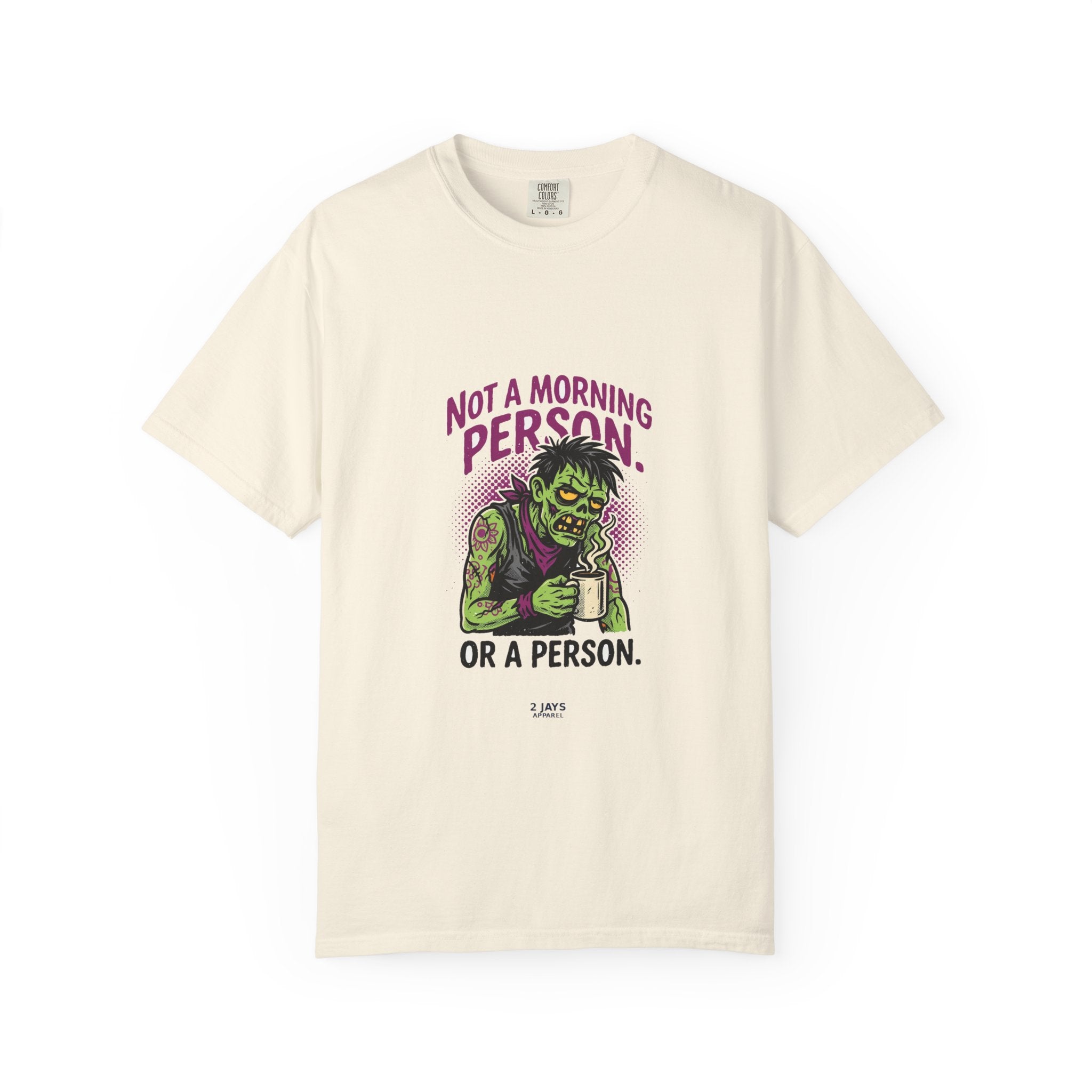Not A Morning Person. Or A Person. — Funny Zombie Tee