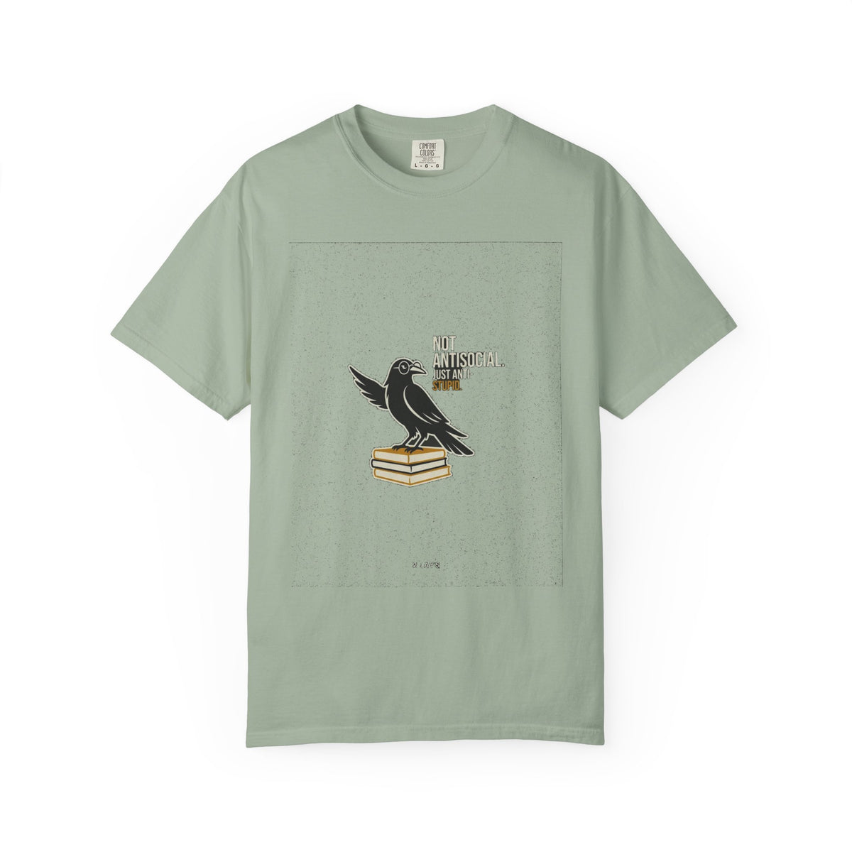 I'm Not Antisocial, I'm Anti-Stupid (Raven)
