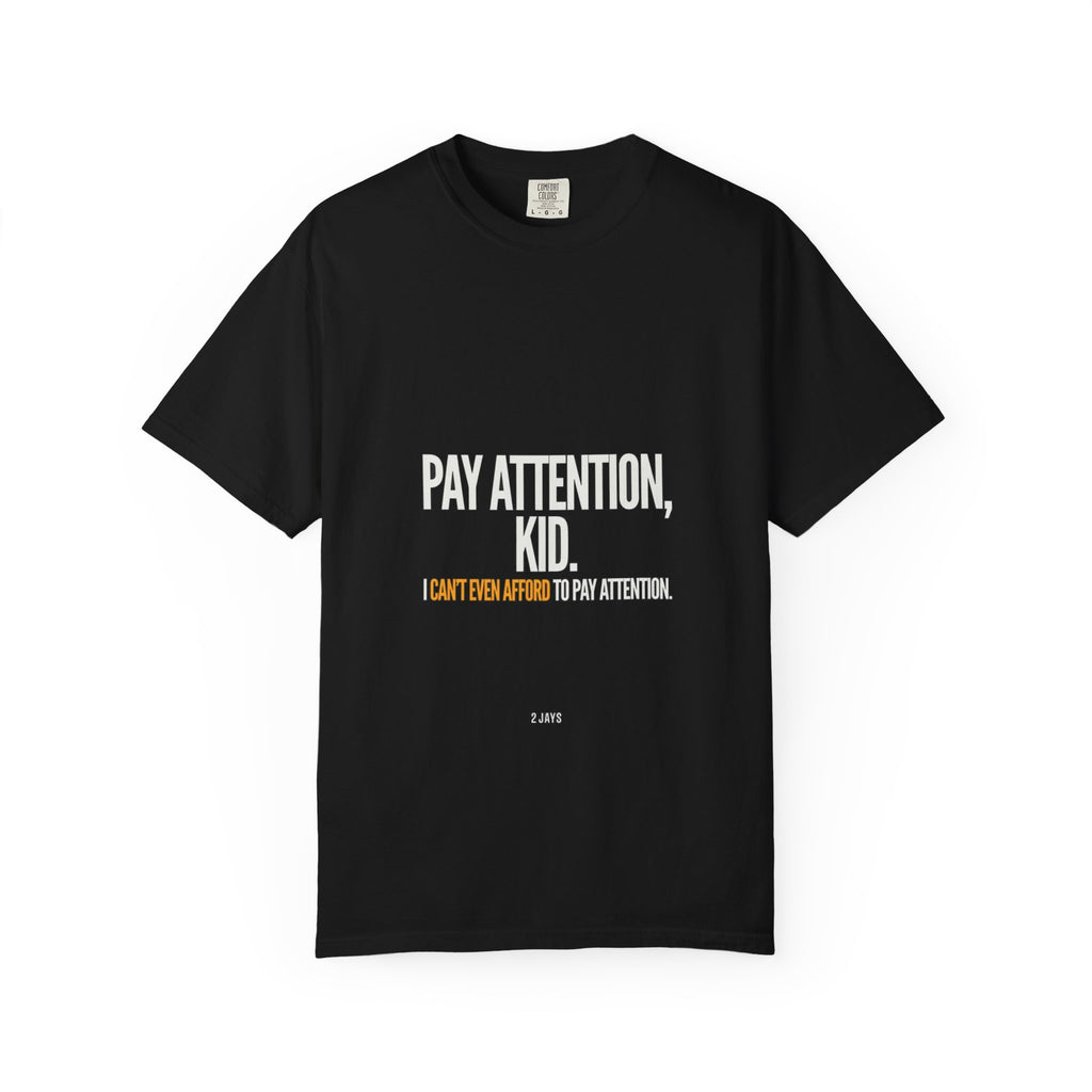Pay Attention Kid / Can't Afford To (combo)