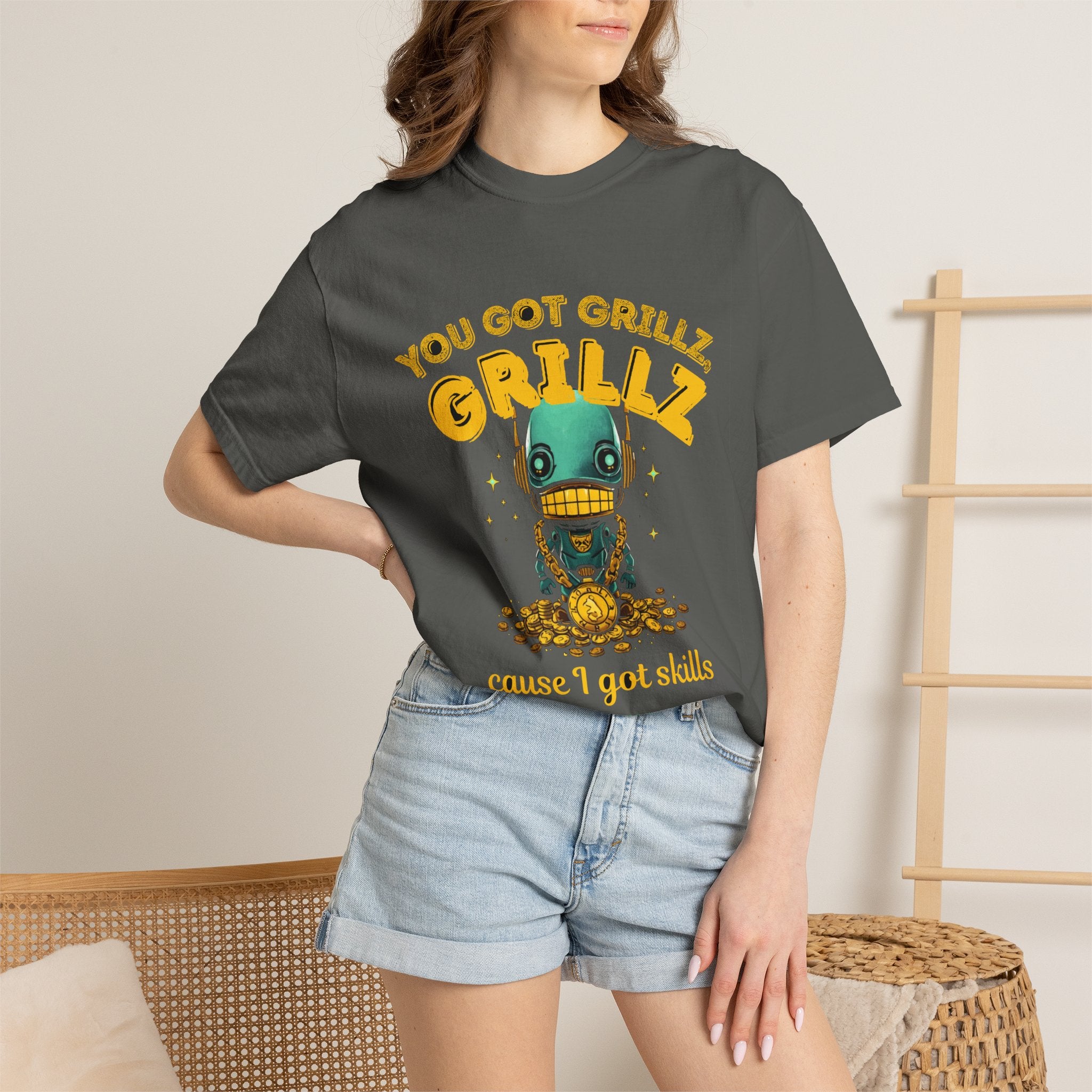 You Got Grillz Cause I Got Skills