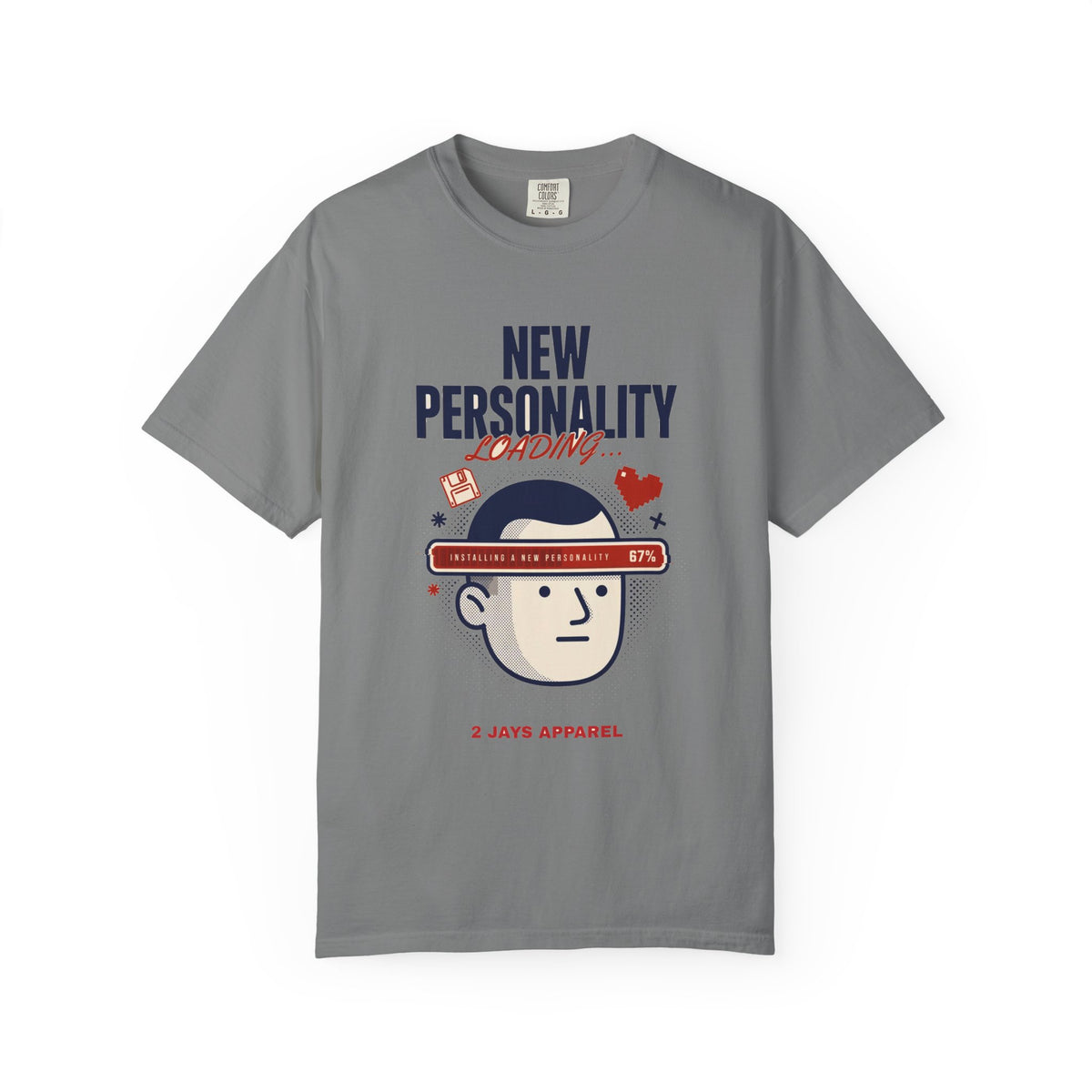 New Personality Loading — Funny Sarcastic Tee