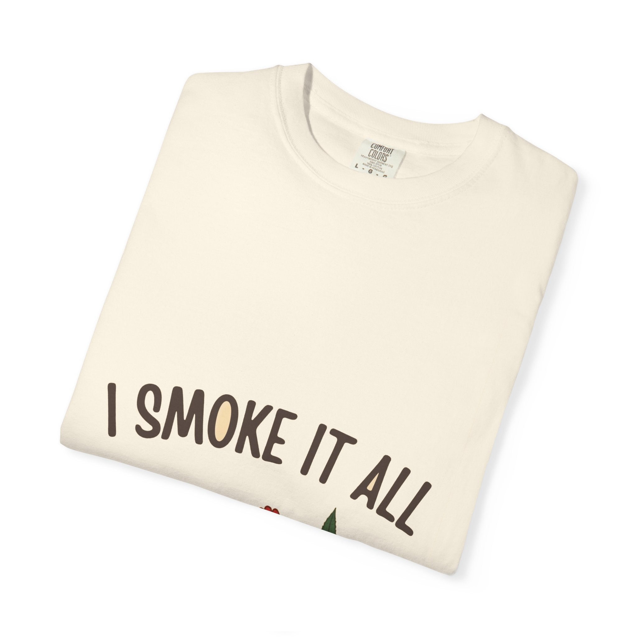 I Smoke It All (pig/cow/chicken/leaf)