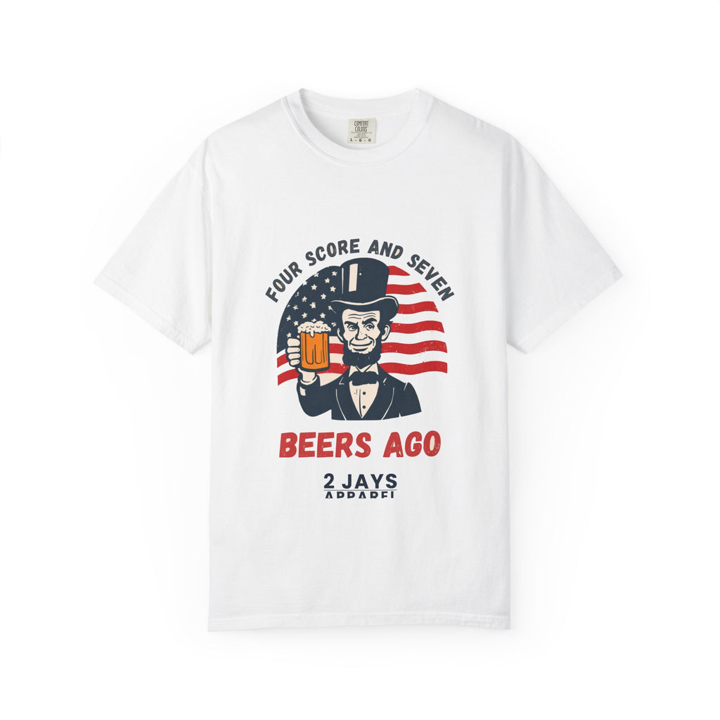 Four Score And Seven Beers Ago (Abe Lincoln)