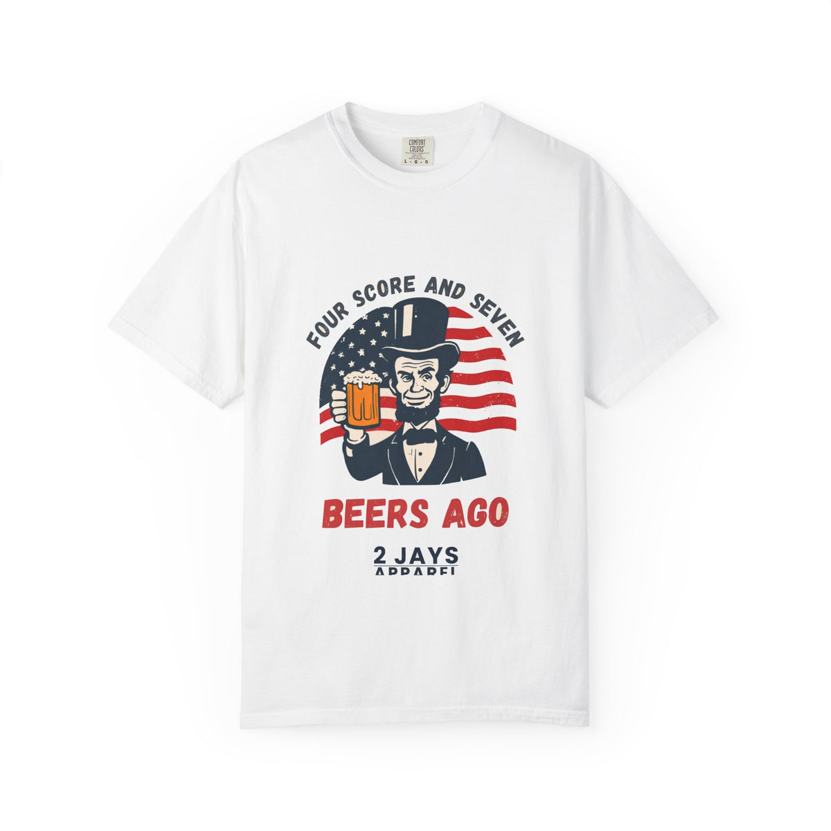 Four Score And Seven Beers Ago (Abe Lincoln)