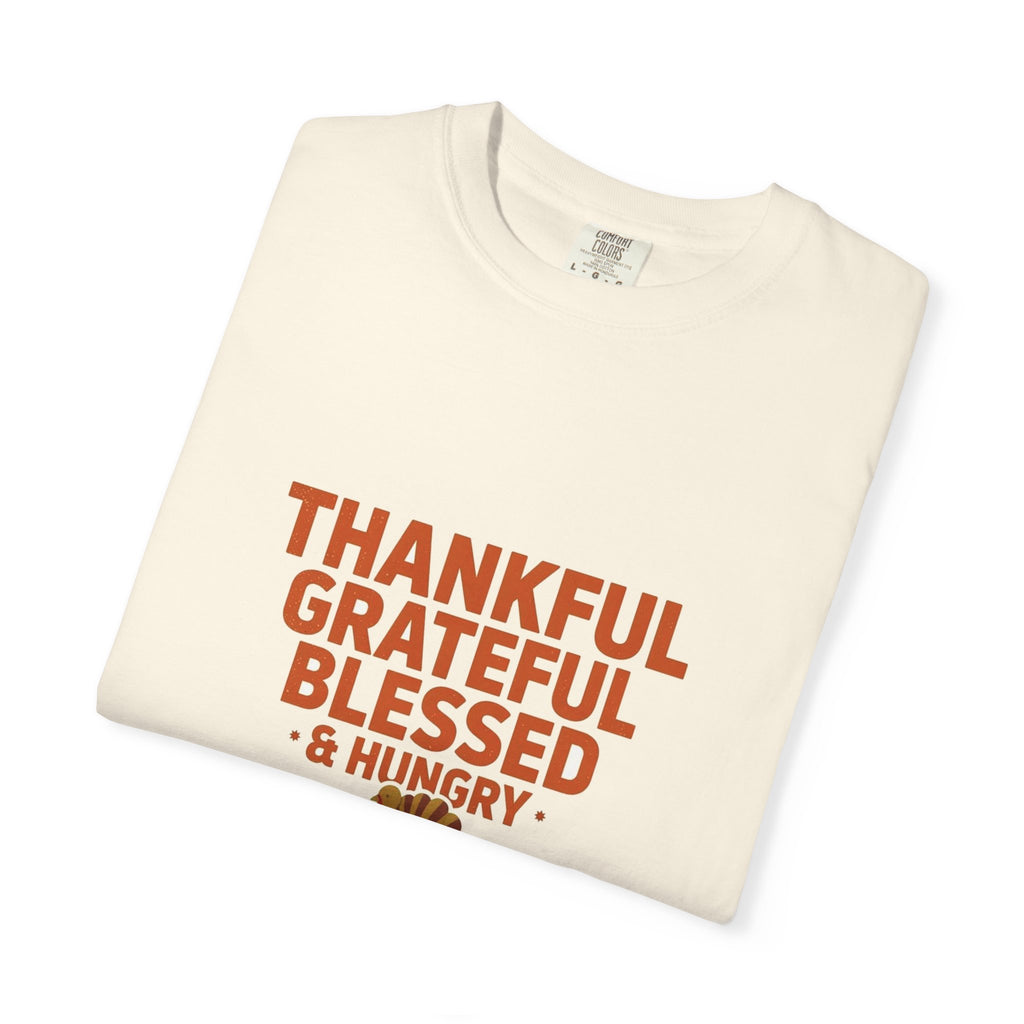 Thankful Grateful Hungry