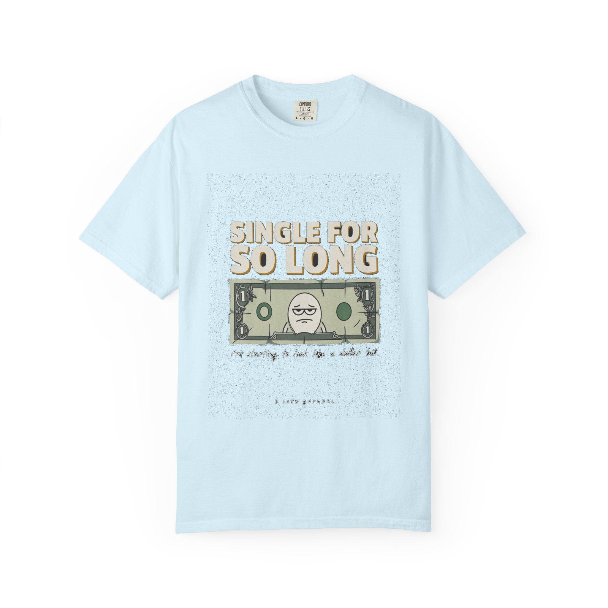 Single So Long I Look Like A Dollar Bill