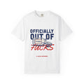 Officially Out Of Fucks — Funny Adult Tee