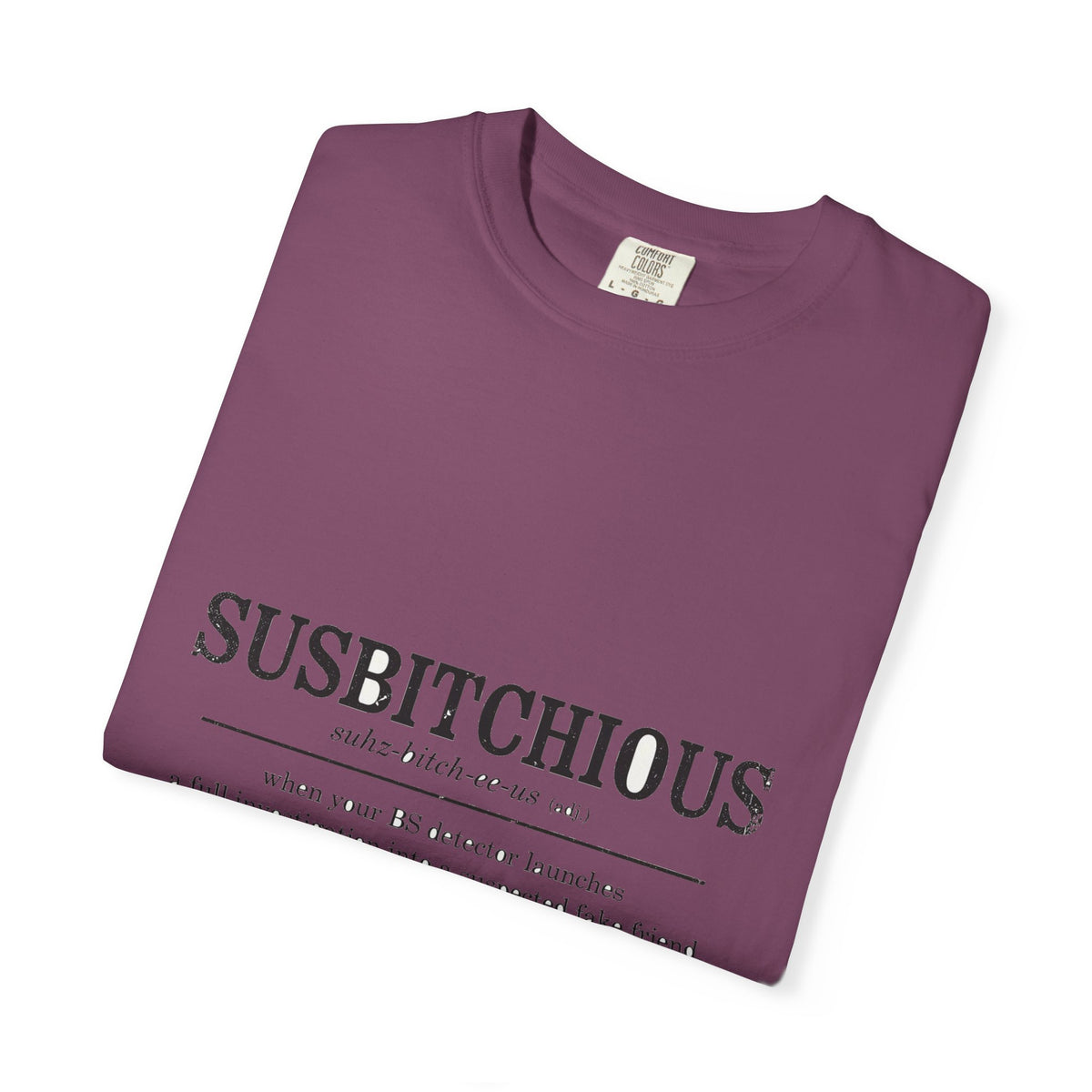 Susbitchious Definition - Funny Adult Humor Tee (18+)