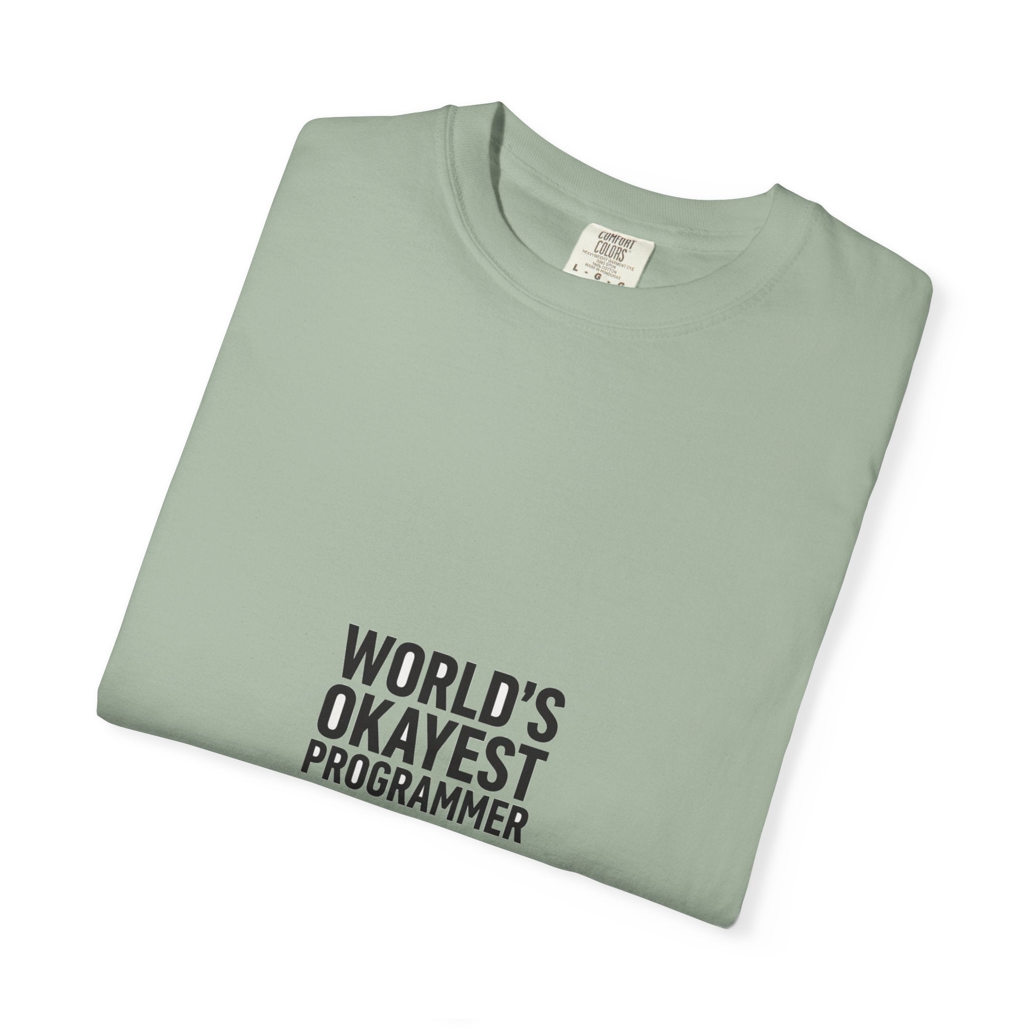 World's Okayest Programmer — Dev Humor Tee