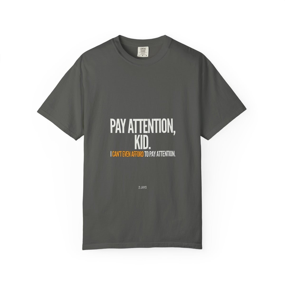 Pay Attention Kid / Can't Afford To (combo)