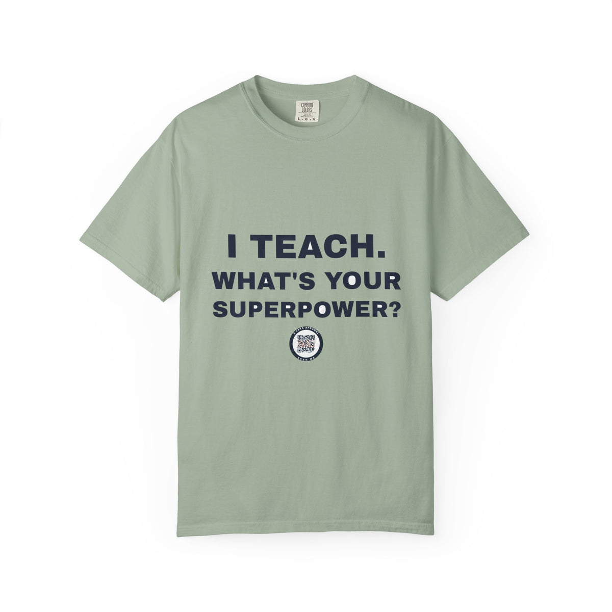 Teacher — I teach, what's your superpower