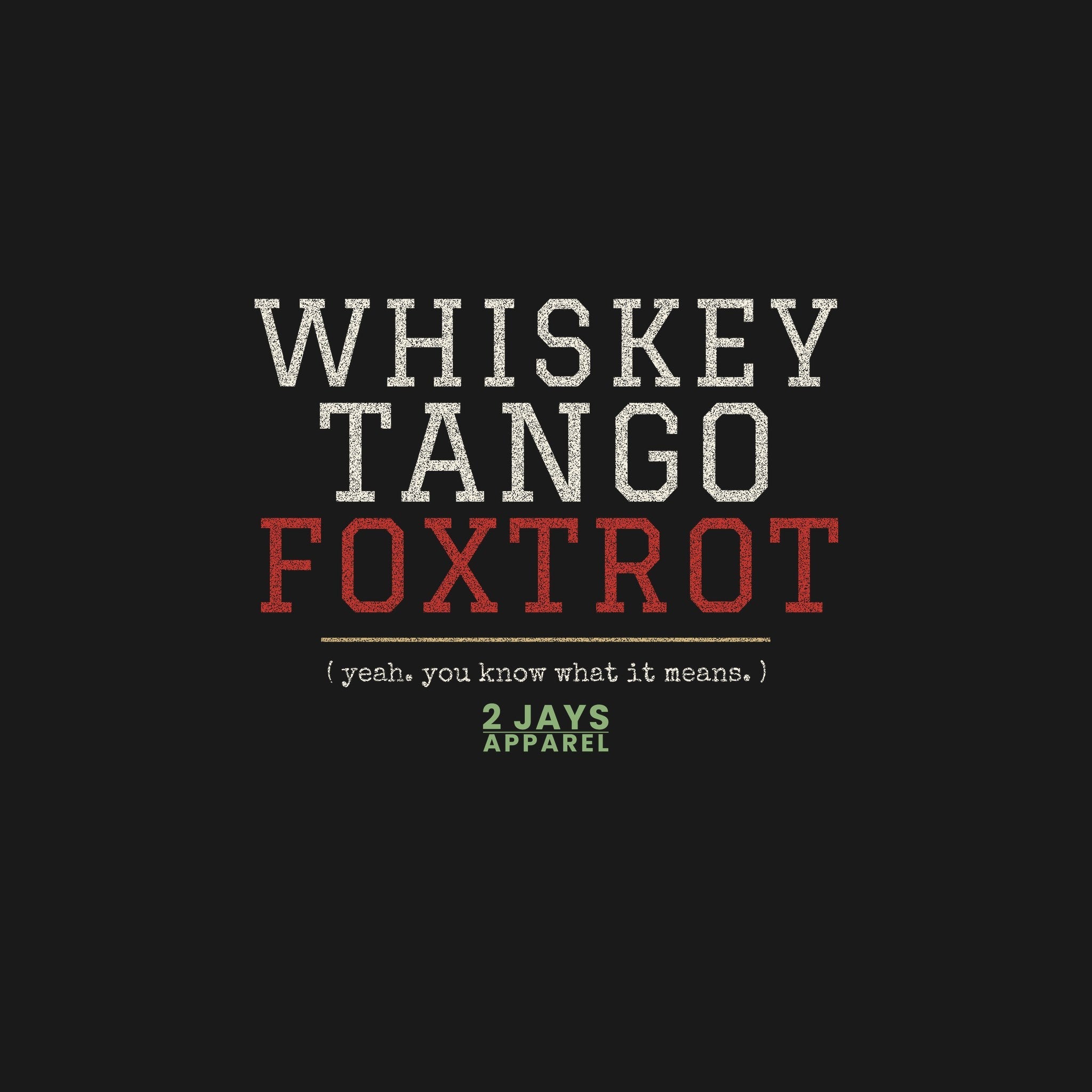 Whiskey Tango Foxtrot Funny Military Shirt | WTF Veteran Tee | Gift for Vet