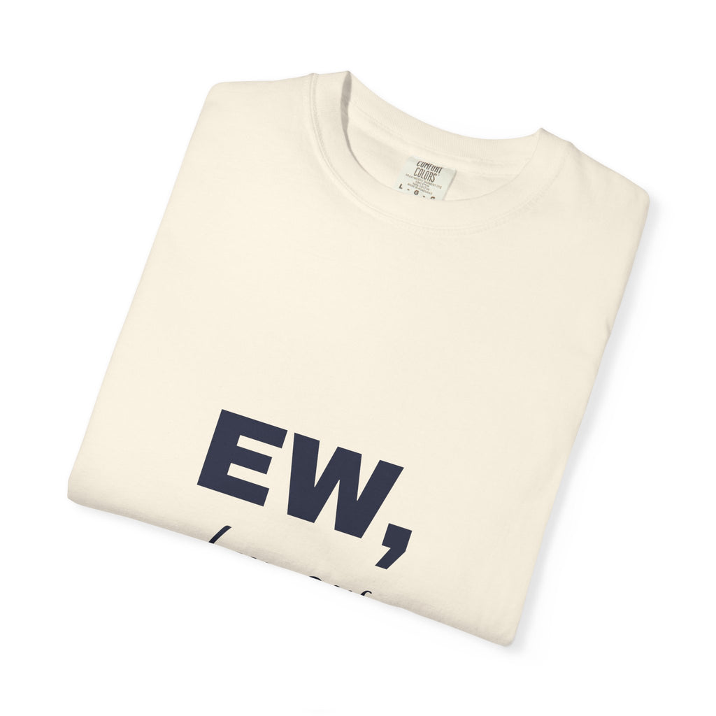 Ew, Humans