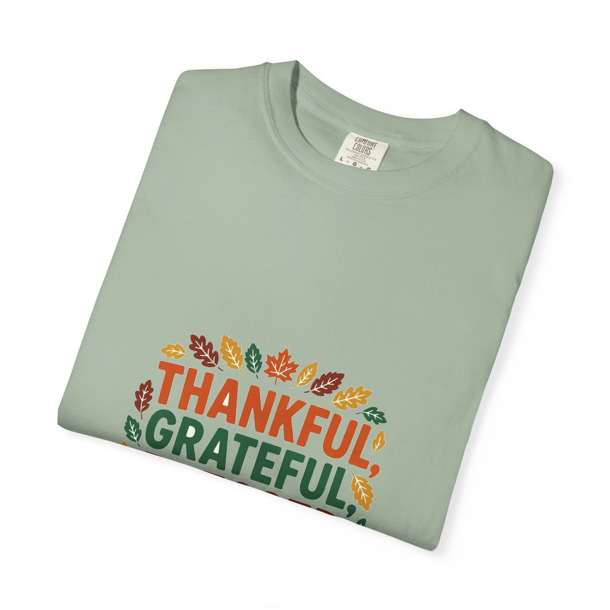 Thankful Grateful Blessed & Hungry — Thanksgiving Tee