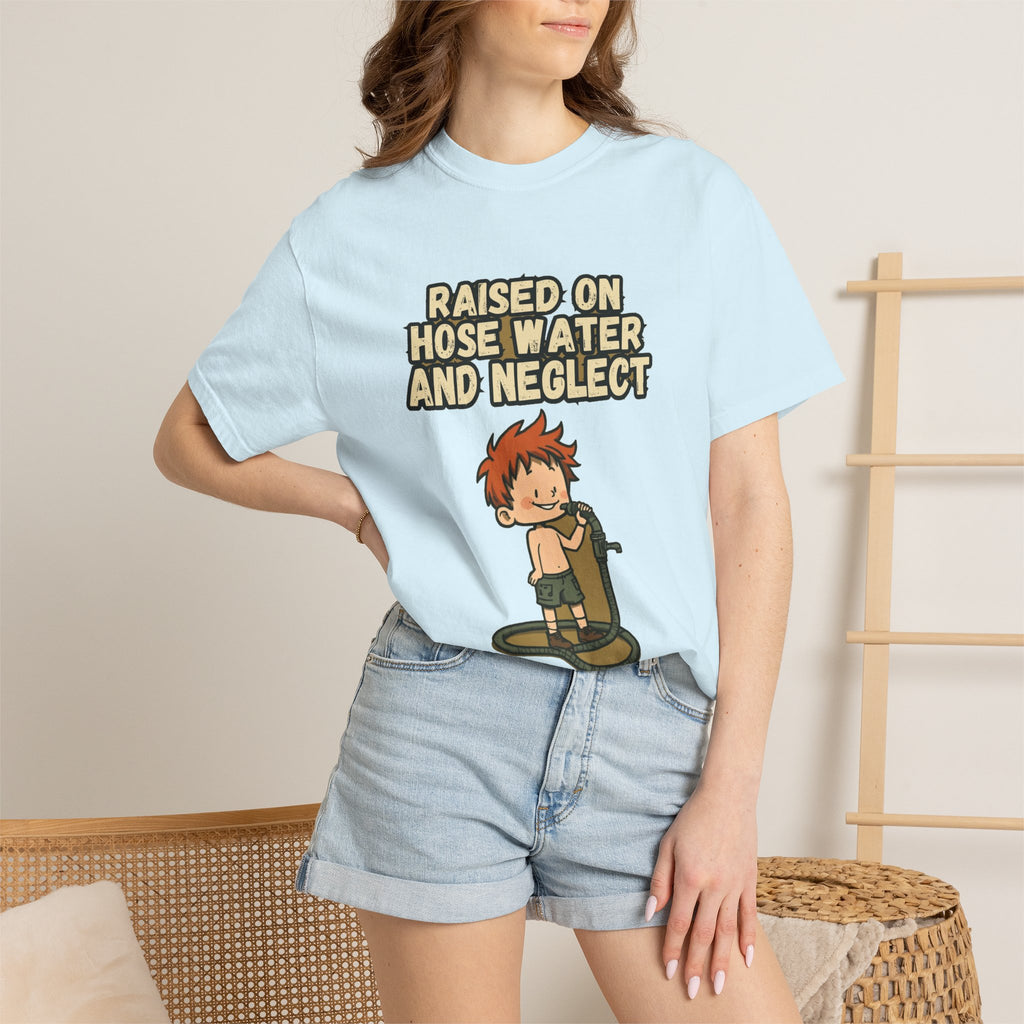 Raised On Hose Water And Neglect (hose+kid)