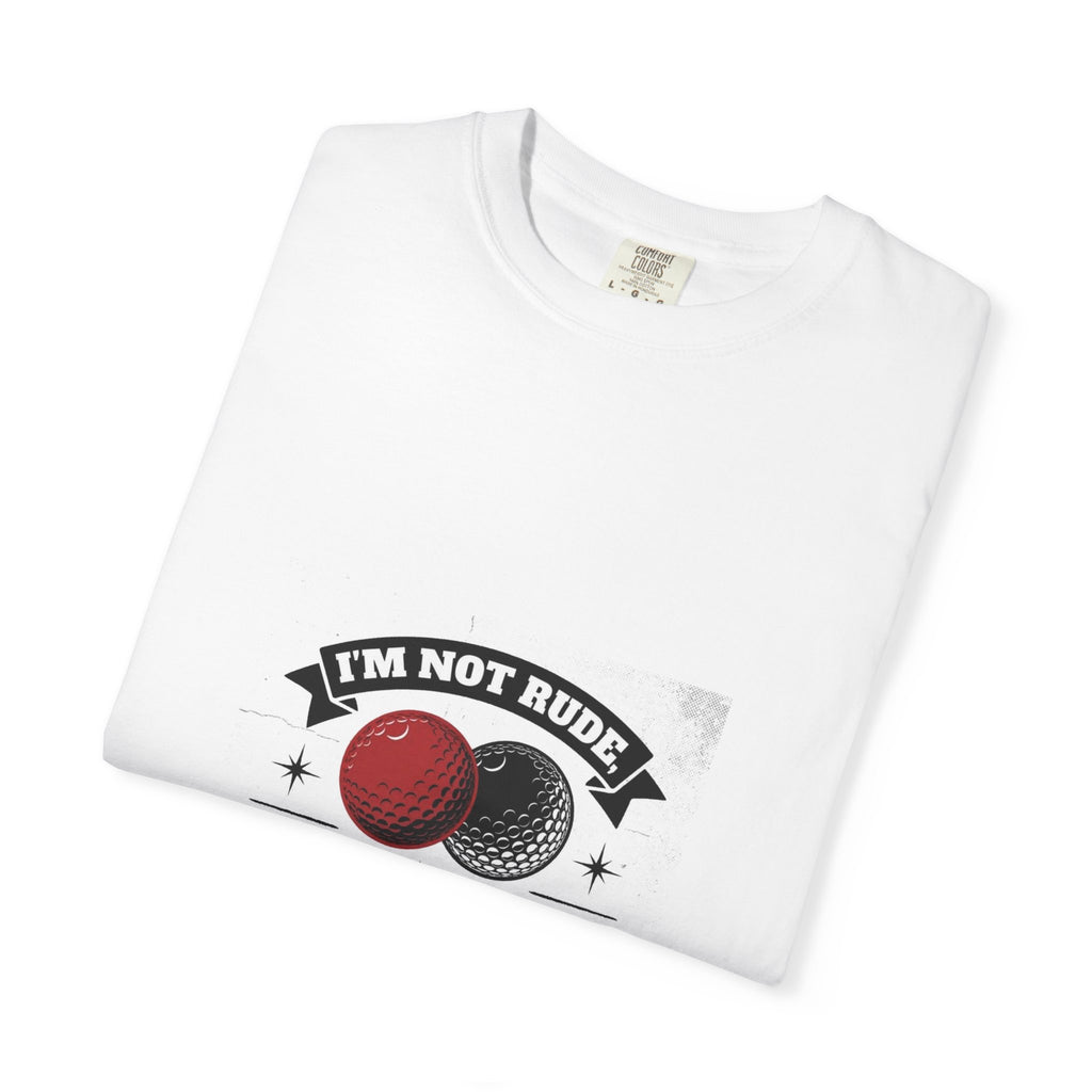 Not Rude I Have Balls (18+)