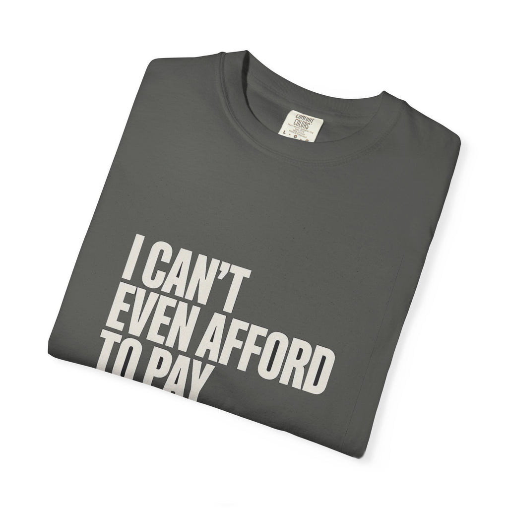 I Can't Even Afford To Pay Attention