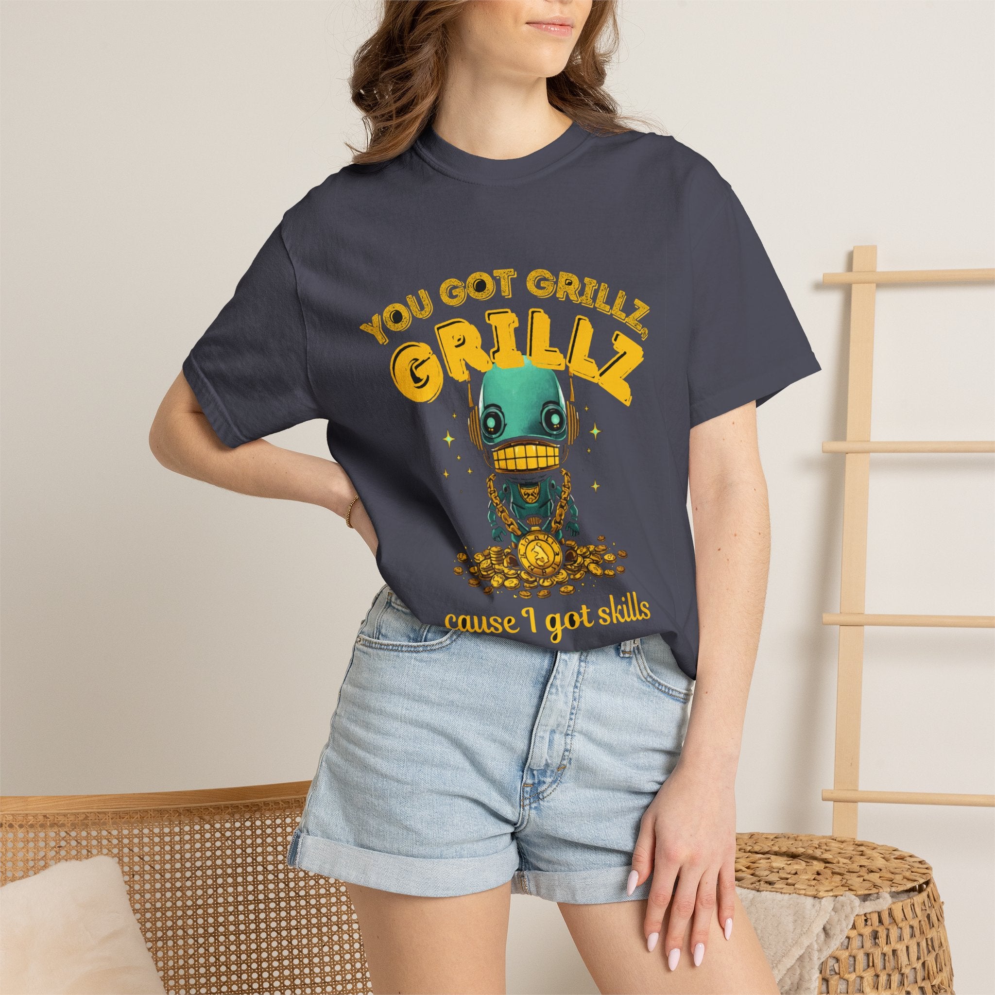 You Got Grillz Cause I Got Skills