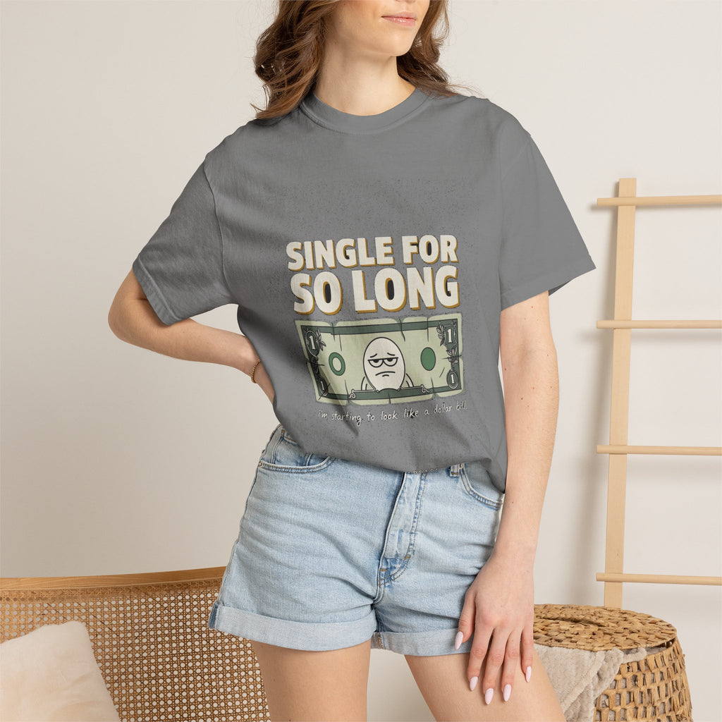 Single So Long I Look Like A Dollar Bill