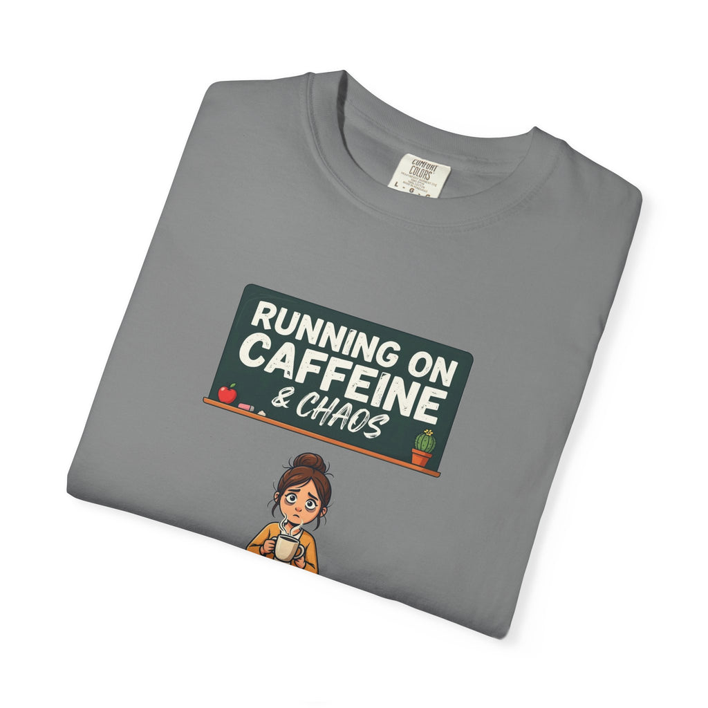 Running On Caffeine & Chaos (Teacher)