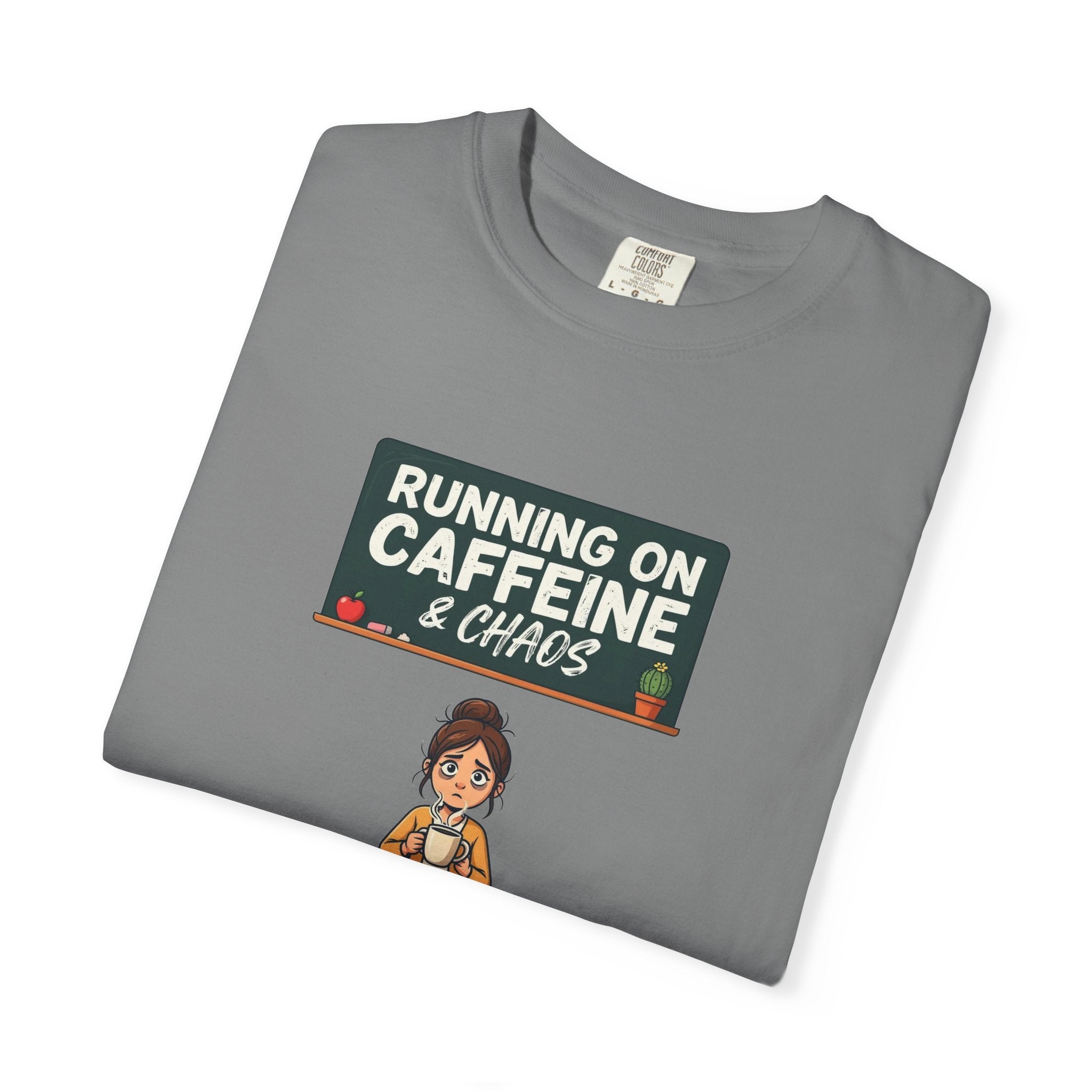 Running On Caffeine & Chaos (Teacher)