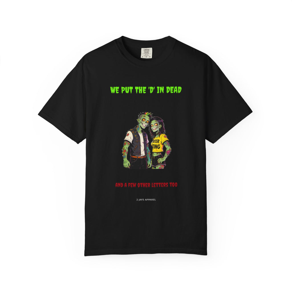 We Put The D In Dead — Zombie Couple Tee (18+)