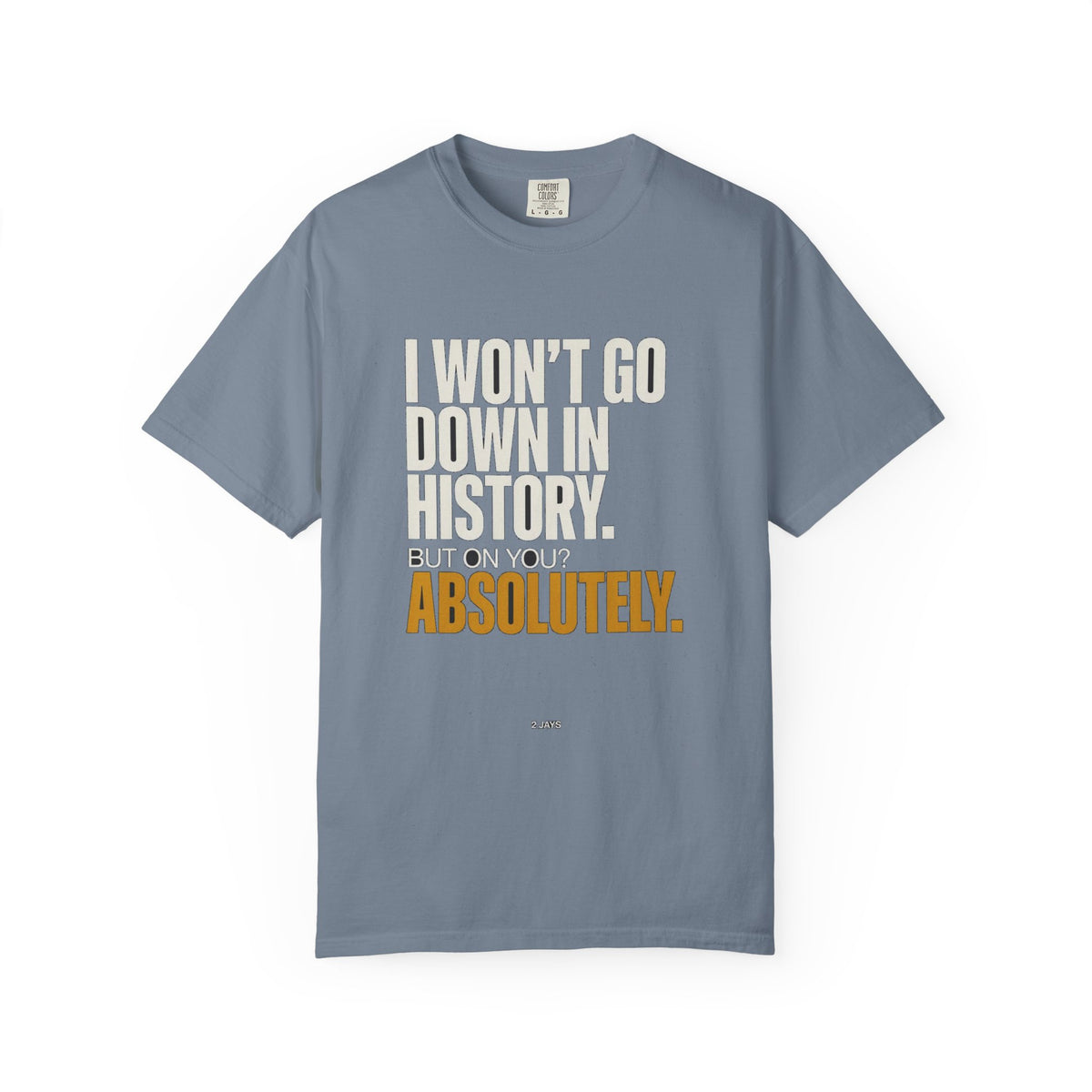 🔞 I May Not Go Down In History, But On You? Absolutely