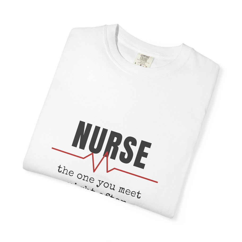 Funny Nurse T-Shirt | The One You Meet After Hold My Beer | Nurse Gift