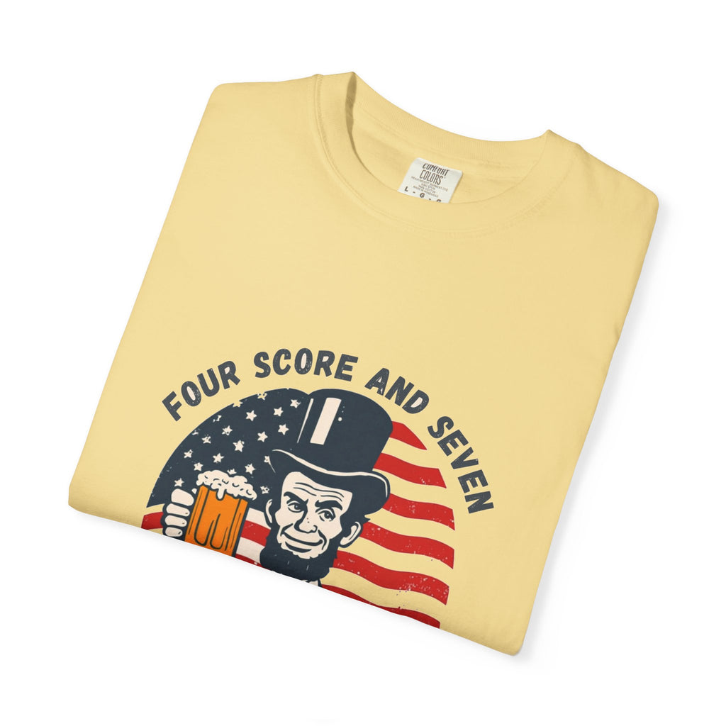 Four Score And Seven Beers Ago (Abe Lincoln)