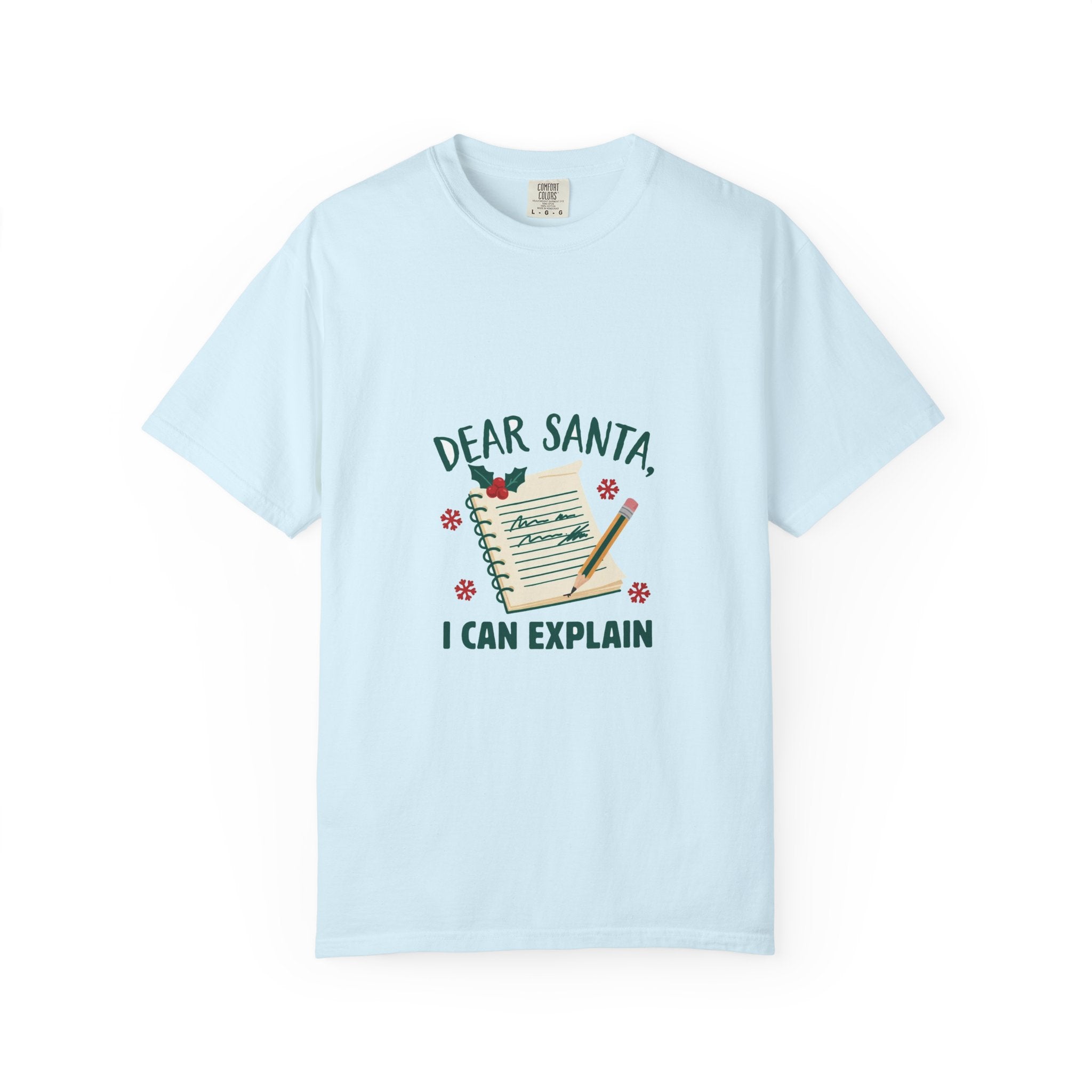 Dear Santa I Can Explain — Funny Christmas Tee