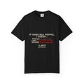 If Guns Kill People, I Guess... — Funny 2A Gun Rights T-Shirt