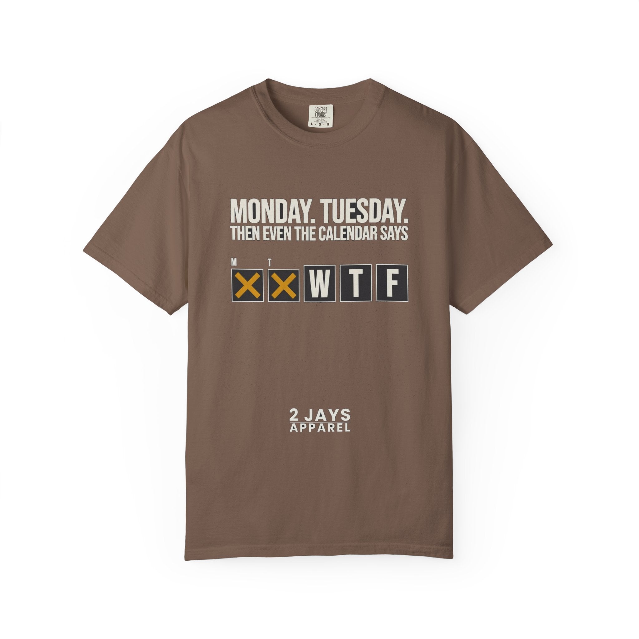 Fact Of Life: Mon+Tue = WTF Calendar