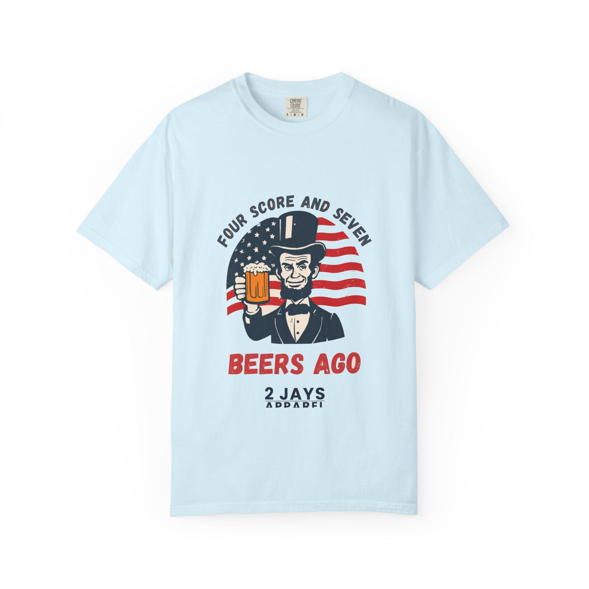 Four Score And Seven Beers Ago (Abe Lincoln)