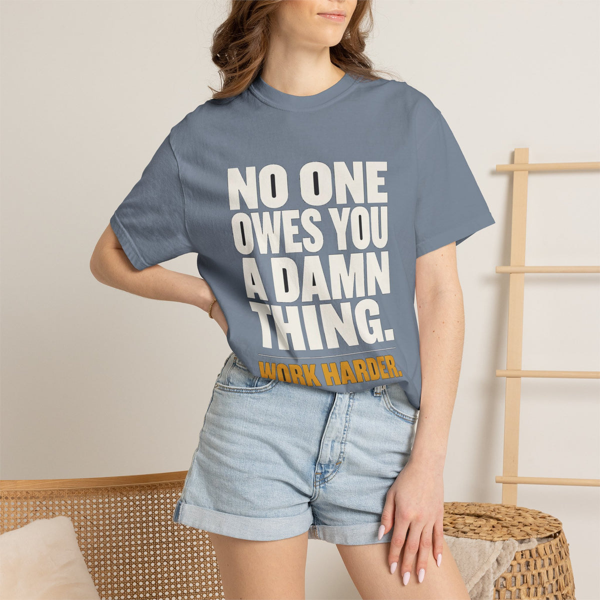 No One Owes You A Damn Thing - Work Harder