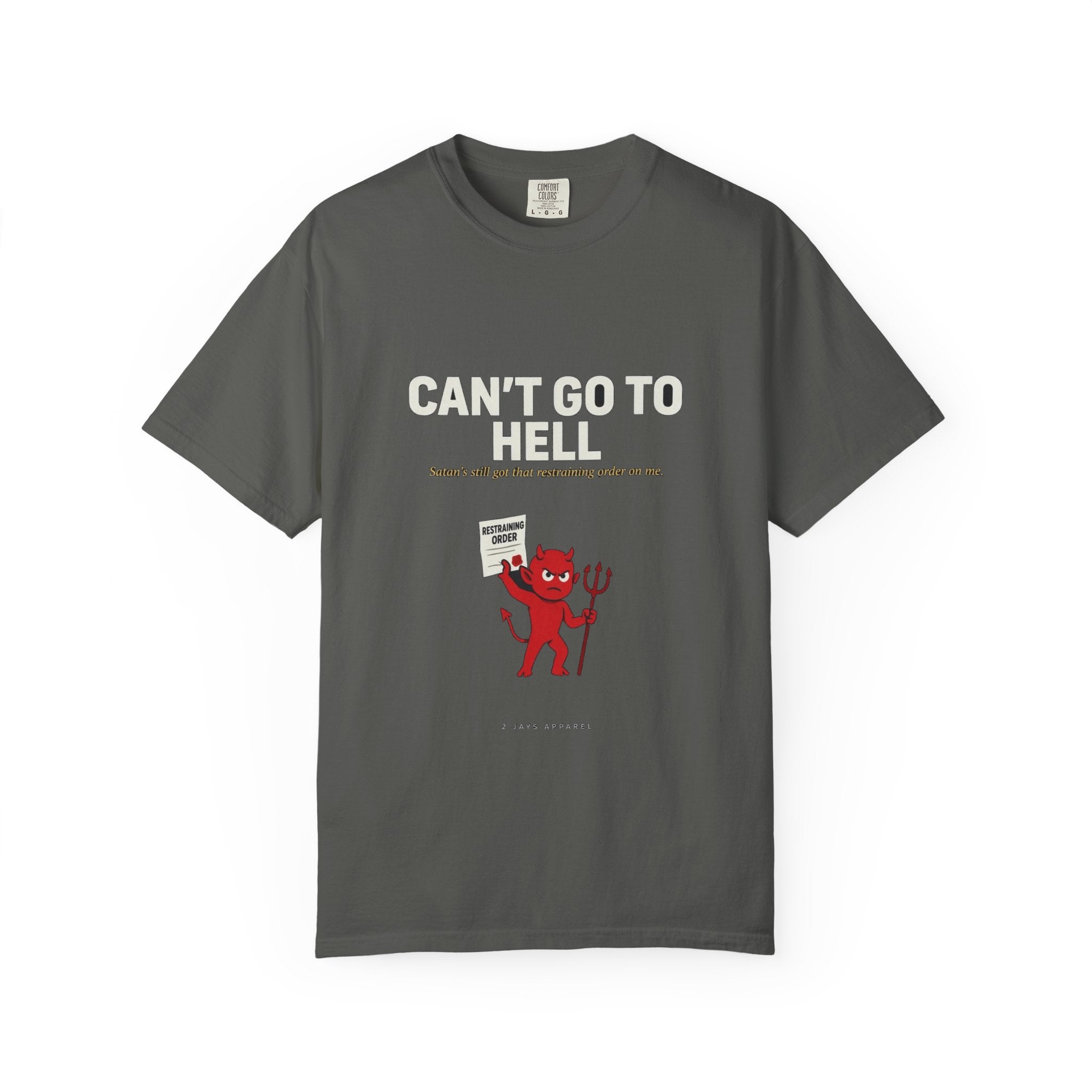 Can't Go To Hell (Satan's Restraining Order)