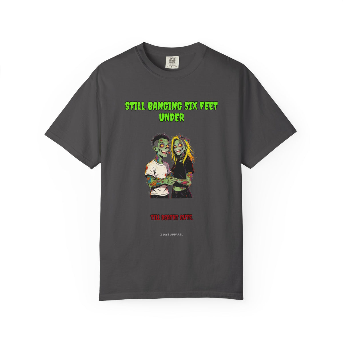 Still Banging Six Feet Under — Zombie Couple Tee (18+)