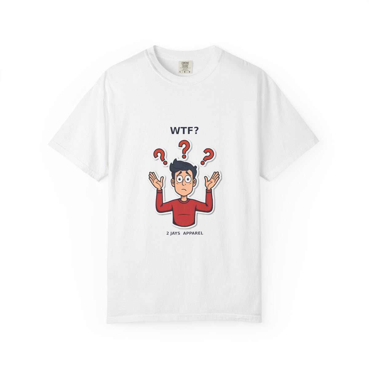 WTF? — Funny Confused Sarcastic Tee