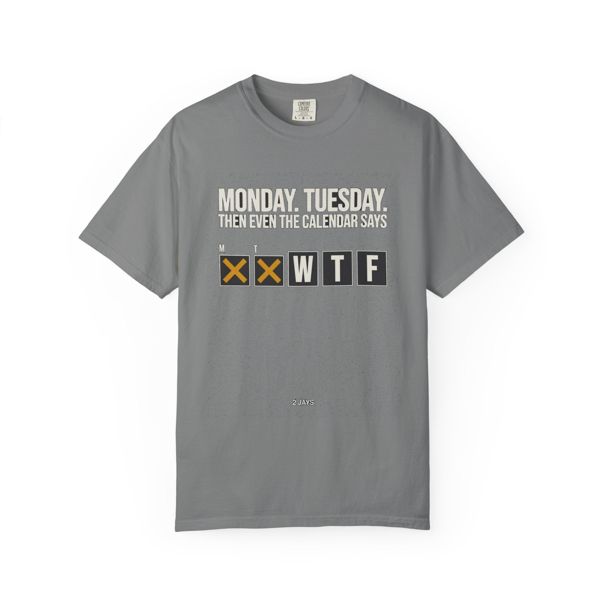 Fact Of Life: Mon+Tue = WTF Calendar