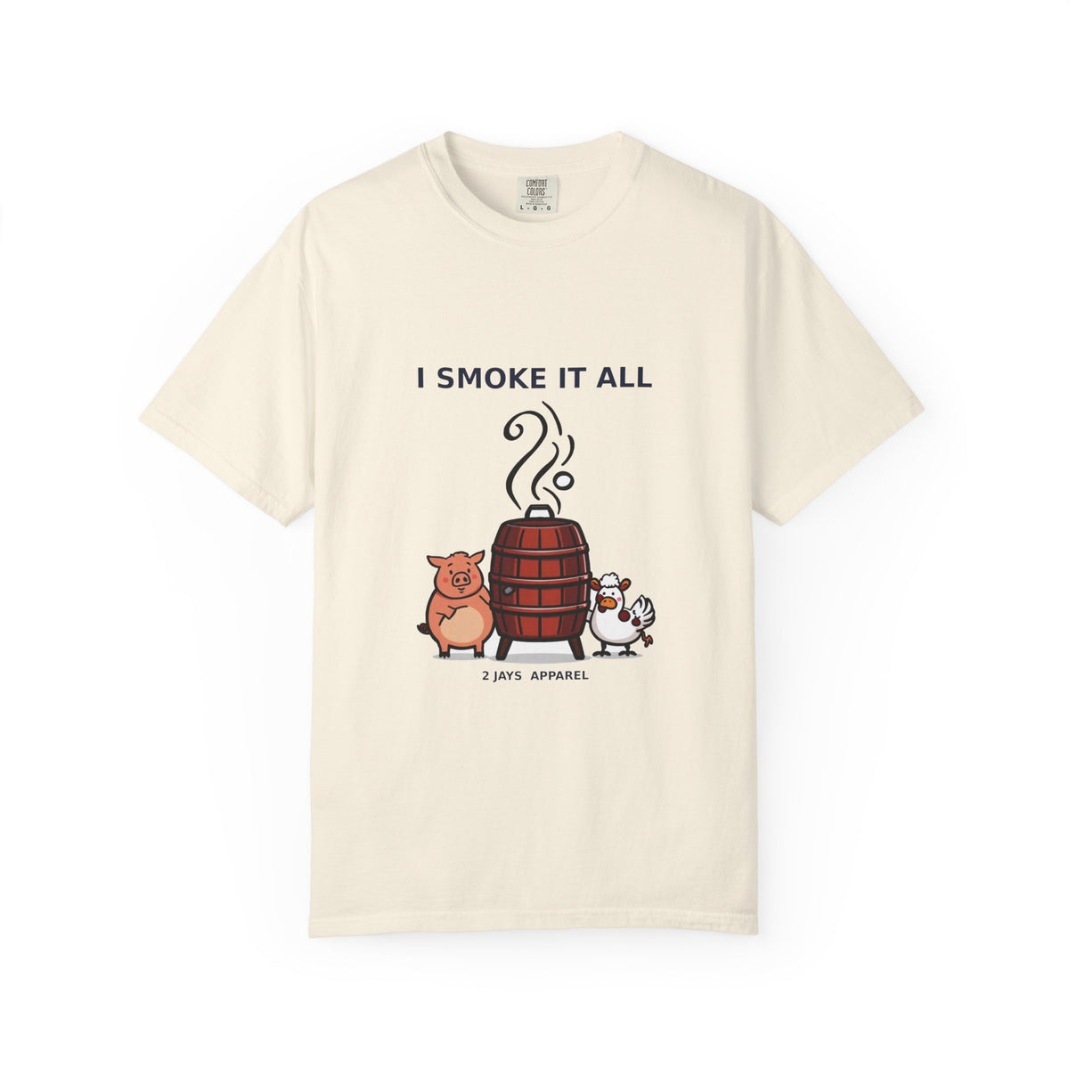 I Smoke It All — Funny BBQ Grilling Tee