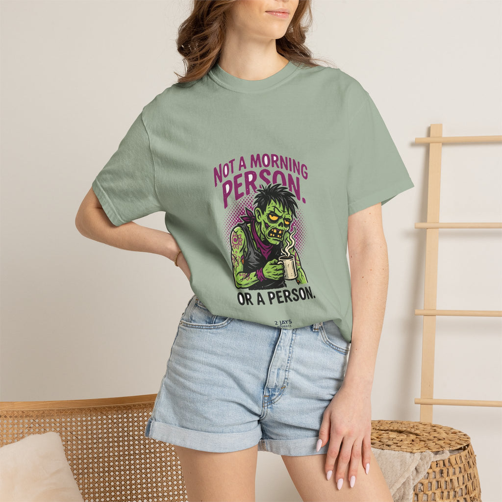Not A Morning Person. Or A Person. — Funny Zombie Tee