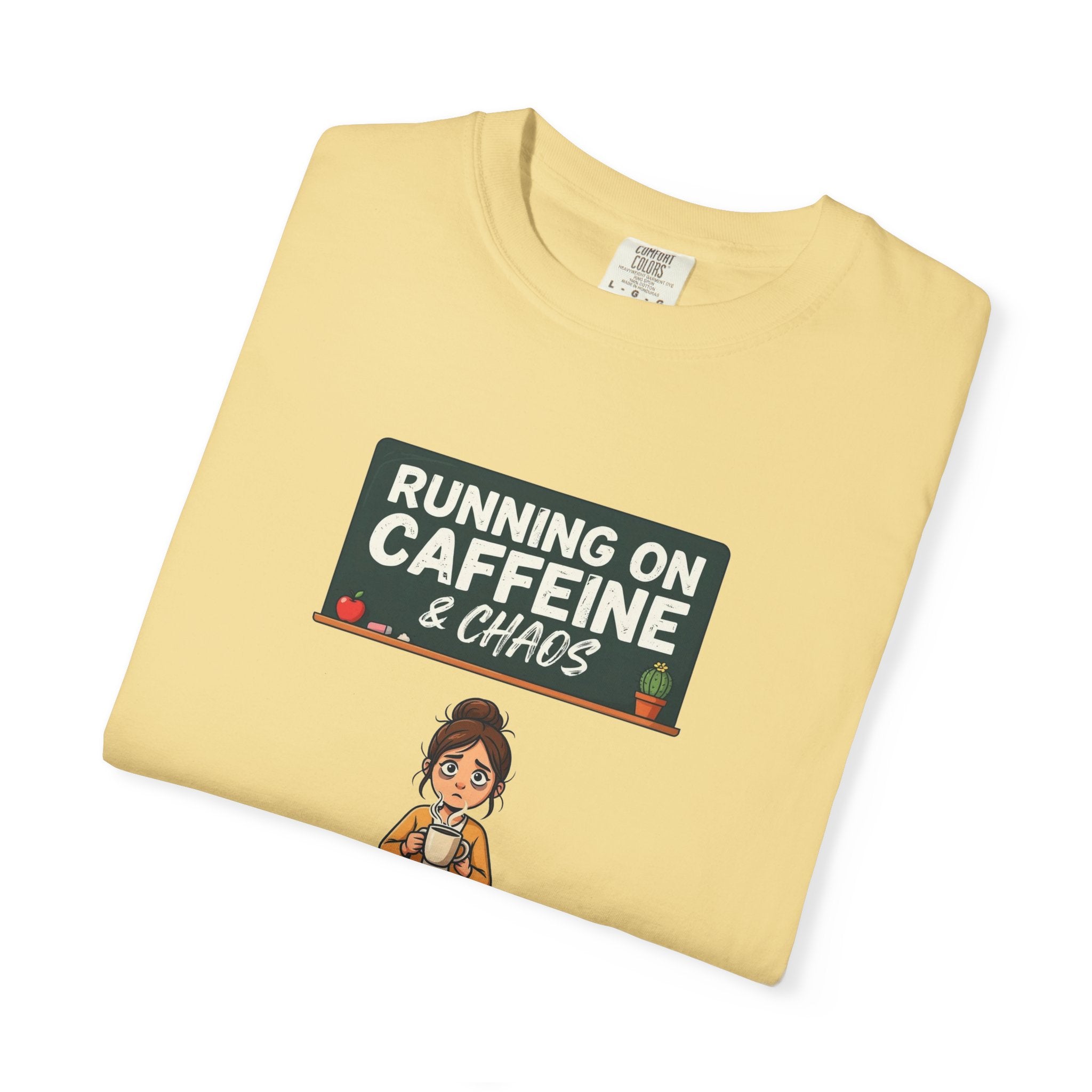 Running On Caffeine & Chaos (Teacher)