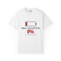 Small Talk Battery Funny T-Shirt | Soft Unisex Tee | Sarcastic Gift