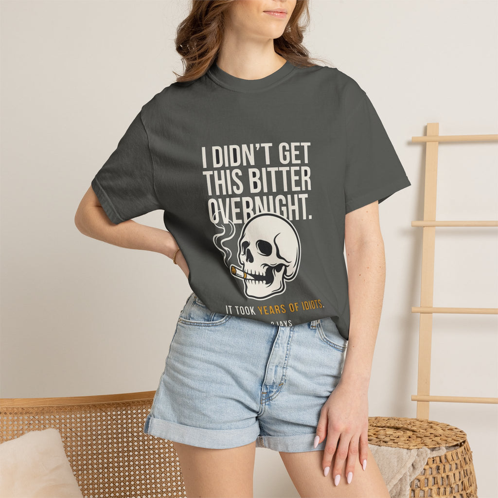 🔞 I Didn't Turn Into An Asshole Overnight (Skull/Cigar)