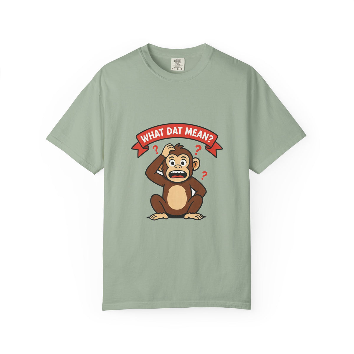 What Dat Mean? — Funny Confused Monkey Tee